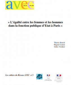L'égalité entre les femmes et les hommes dans la fonction publique d'État à Paris, avec T. Benoît et G. Verdure, Paris, La Boucle/Préfecture de Paris/Préfecture d'Île-de-France, 2006, 120 p. L'égalité entre les femmes et les hommes dans la fonction publique d'État à Paris, avec T. Benoît et G. Verdure, Paris, La Boucle/Préfecture de Paris/Préfecture d'Île-de-France, 2006, 120 p.