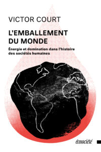 L’emballement du monde. Victor Court L’emballement du monde. Victor Court